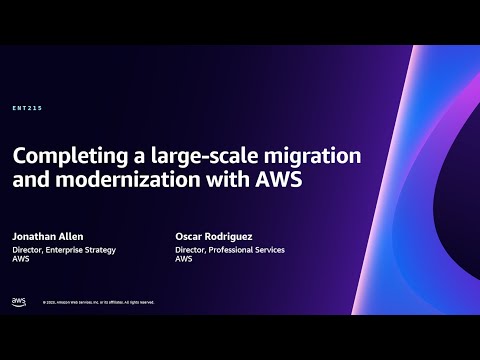 AWS re:Invent 2023 - Completing a large-scale migration and modernization with AWS (ENT215)