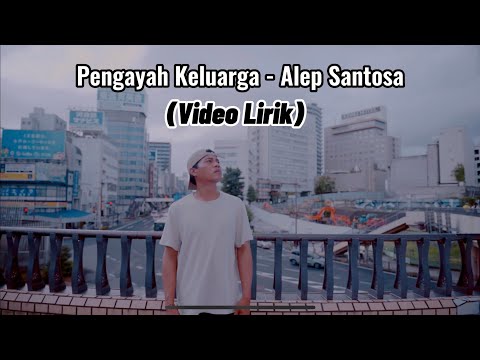 (Video Lirik) Pengayah Keluarga - Alep Santosa | SAC Project