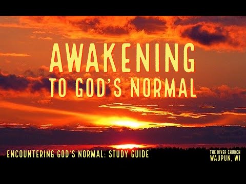 Awakening to God’s Normal  - Kevin Zadai