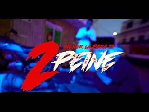 Menor La Para 77 - 2 Peine (Video Oficial)