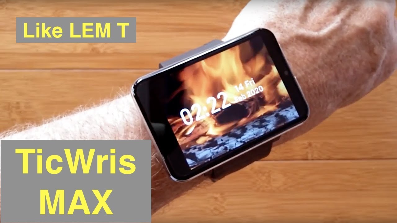 TICWRIS MAX (Like LEMFO LEM T) 2.86 Screen 2880mAh 8MP Camera 4G 3G+32G Smartwatch: Unbox & 1st Look