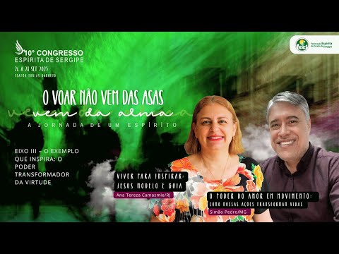 05) Simão Pedro e Ana Tereza Camasmie | 10º Congresso Espírita de Sergipe