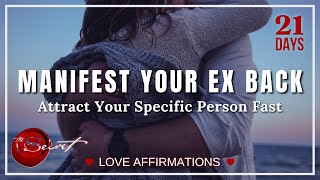 Manifest Your Ex Back Affirmations | FAST Results [Listen Every Night]