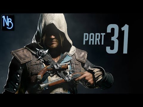 Assassin's Creed 4: Black Flag Walkthrough Part 31 No Commentary