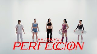 Juli Savioli - Perfección