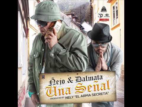 Ñejo & Dalmata   Señal De Vida