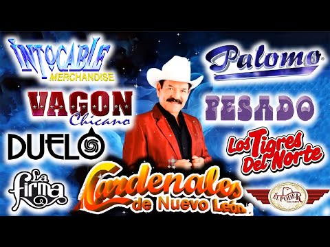 Intocable, La Firma, Pesado, Duelo, El Poder del Norte y Más - Norteñas Románticas Fin de Año Mix