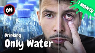 Drinking Only Water for a Month