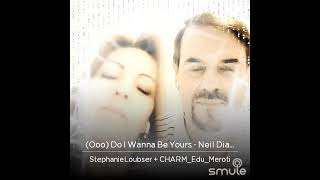 (ooo) Do I wanna be yours - Neil Diamond