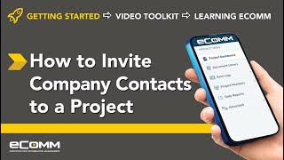 How to Invite Company Contacts to a Project in eComm - Share Access Easily