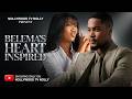 Belema S Heart Inspired Chinenye Nnebe Clinton Joshua Full 2026 Latest New Nigerian Movie