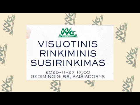 Kaišiadorių VVG ataskaitinis susirinkimas