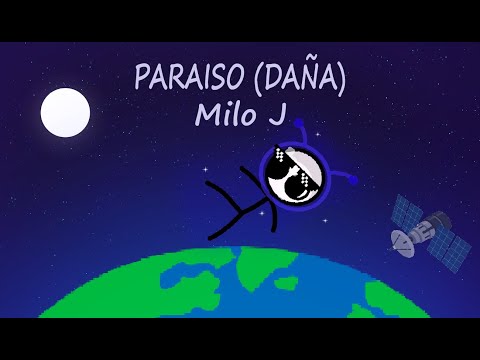 Paraíso (Daña) MILO J  [Letra/Animacion]