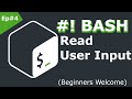 Bash Shell Scripting Tutorial for Beginners | Read User Input into Bash Script | Ep#4 (Linux)