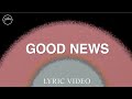 Good News - Lyric Video