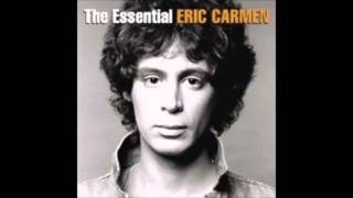 Eric Carmen - Baby, I Need Your Lovin&#39;