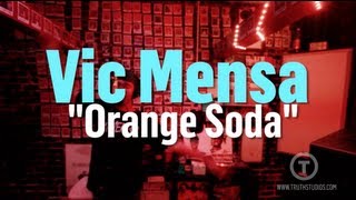 Vic Mensa &quot;Orange Soda&quot; Live at Truth Studios