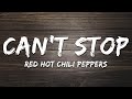Red Hot Chili Peppers Can T Stop Lyrics