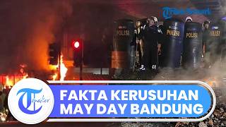 Fakta Kerusuhan saat May Day di Bandung, Ada 150 Orang Baju Hitam Bawa Molotov, Pos Polisi Dibakar
