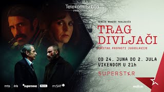 TRAG DIVLJAČI I TRAILER