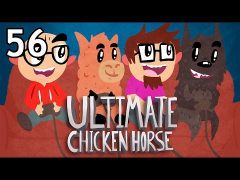 Ultimate Chicken Horse with Friends - Episode 56 [Chosen One]