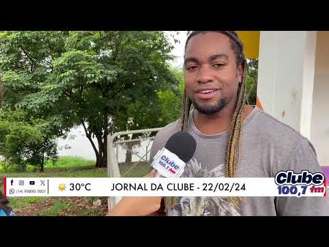 Jornal da Clube - 22/02/24 - Edição do Almoço