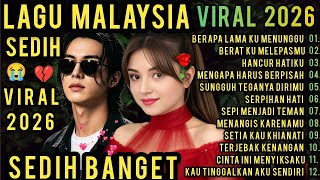 Download lagu LAGU MALAYSIA PALING SEDIH 😭 PATAH HATI 💔 VIRAL TERBARU 2026, TEMAN KERJA SANTAI PERJALANAN  mp3