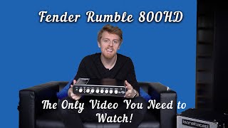 Video thumbnail for Fender Rumble 800 HD | All You Need To Know! by Tyler Spicer