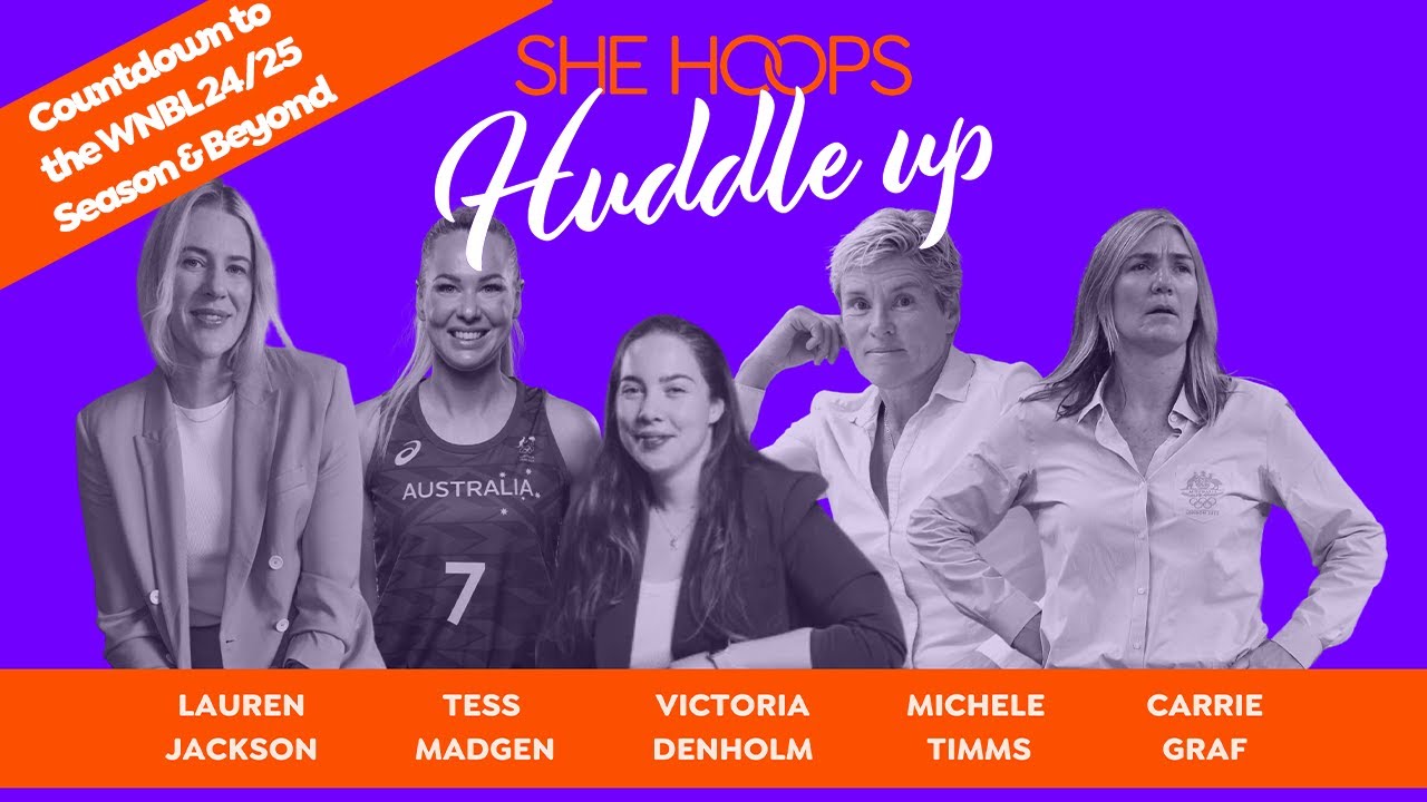 She Hoops Huddle Up - Countdown to the WNBL 24/25 Season & Beyond