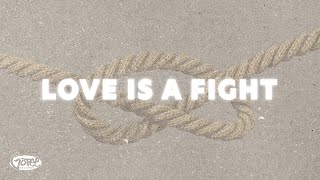 Love Is A Fight