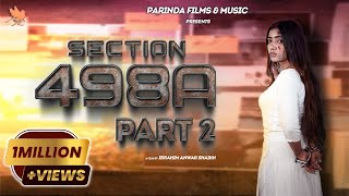PART 2 | SECTION 498A | MUSKAN SHARMA | PARINDA FILMS & MUSIC
