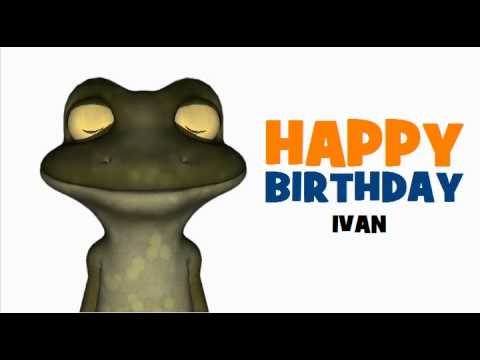 HAPPY BIRTHDAY IVAN