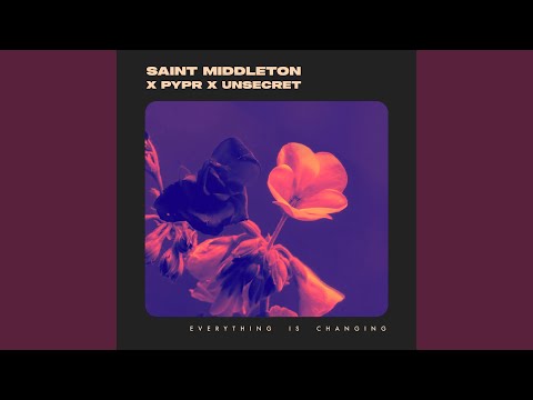 Everything Is Changing