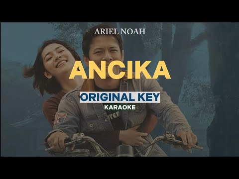 [KARAOKE] Ariel NOAH - Ancika (OST. Dilan ITB 1997)