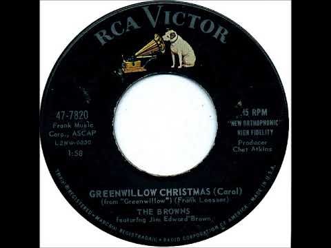 Greenwillow Christmas (Carol) ~ The Browns Featuring Jim Edward Brown (1960) (Stereo!!!)