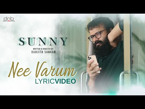 Nee Varum Lyric Video - Sunny Mo..