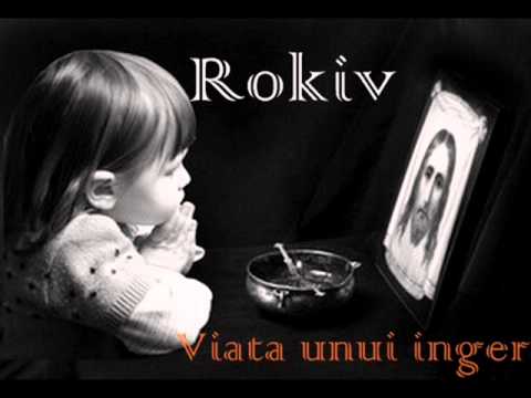 Rokiv-Viata unui inger