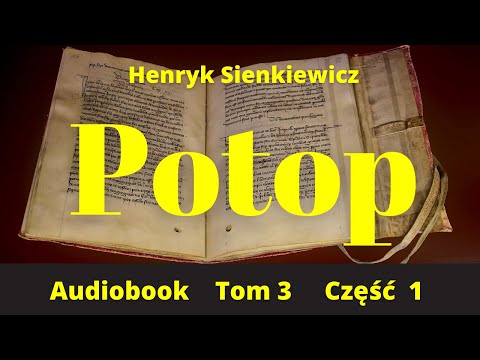 Potop. Tom 3. Część 1. Audiobook. PL. Henryk Sienkiewicz