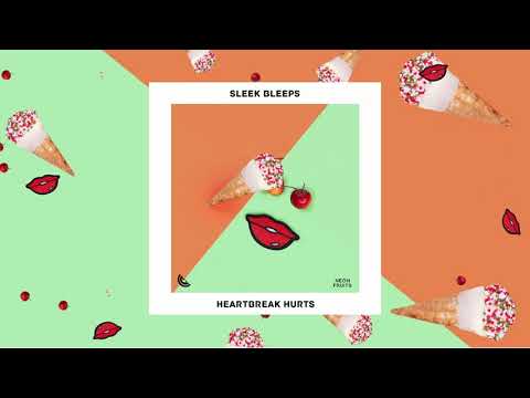 Sleek Bleeps - Heartbreak Hurts