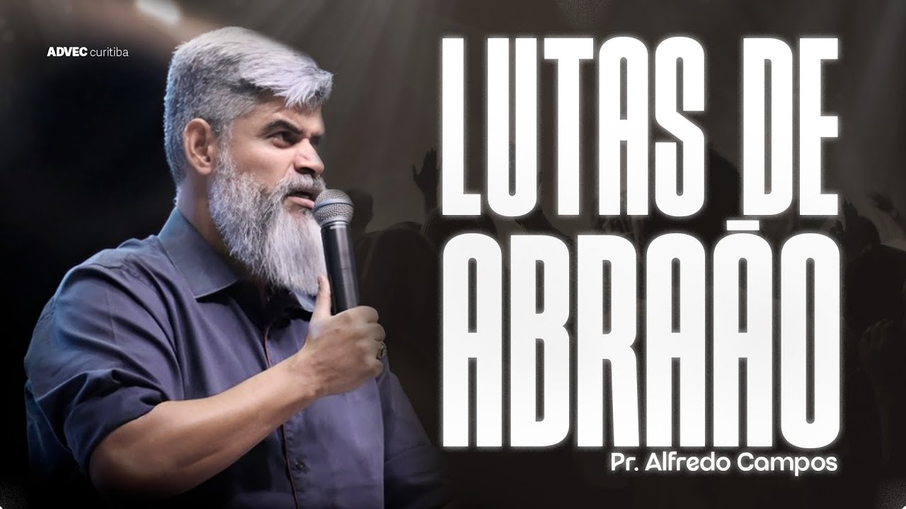 LUTAS DE ABRAÃO | ALFREDO CAMPOS