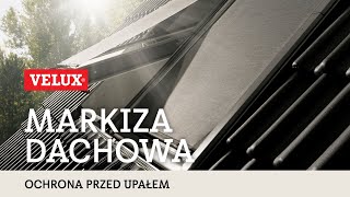 Markiza w oknie dachowym - jak to działa?