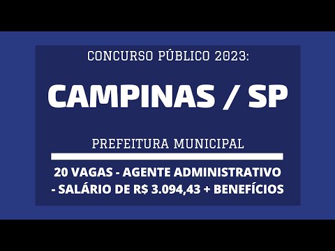 Com 20 vagas é Aberto Concurso de Agente Administrativo da Prefeitura de Campinas / SP - 2023