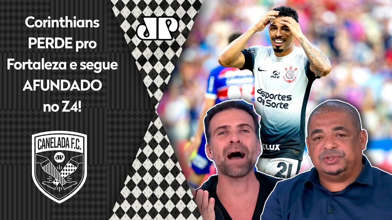 "O Corinthians tá se afundando cada vez mais, cara..." DERROTA pro Fortaleza é CRITICADA!