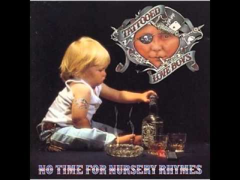 Tattooed Love Boys - No time for Nursery Rhymes