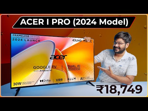Acer I Pro Series 43-Inch 4K TV [2024] | With Android 14 Google TV & 30 Watt Speakers  📺⚡
