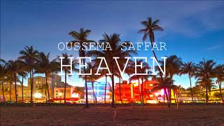 Oussema Saffar - Heaven (El Jannah) (Extended Mix)