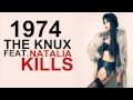 The Knux ft. Natalia Kills - 1974 