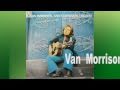 Van Morrison - I Will Be There (1972)
