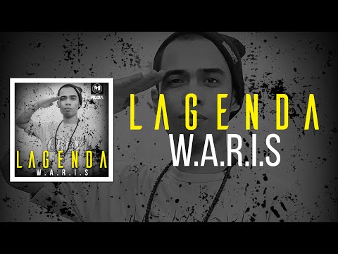 W.A.R.I.S - Lagenda [Official Lyrics Video]
