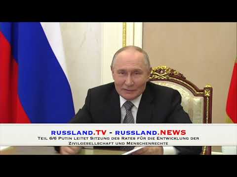 Teil 6/6 Putin leitet Sitzung des Rates für die Entwicklung der Zivilgesellschaft und Menschenrecht